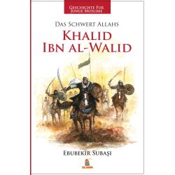 Khalid Ibn Al-Walid - Das Schwert Allahs